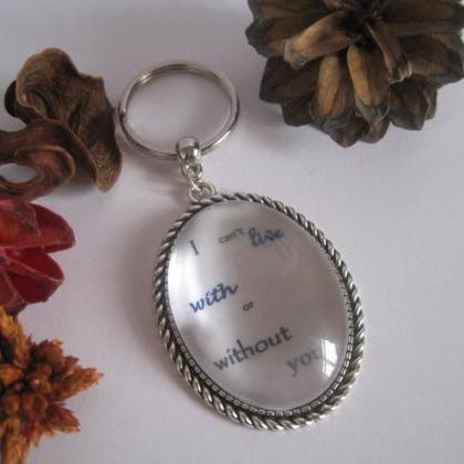 Quotation Keyring - I Can't Live With..