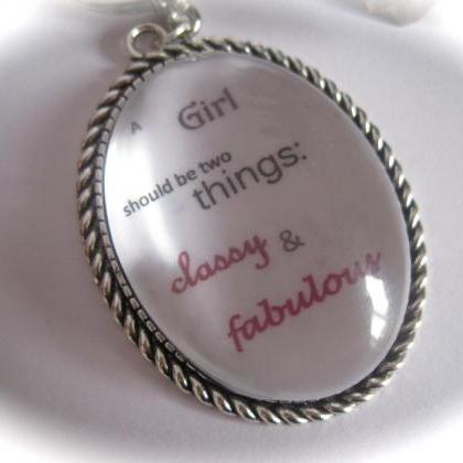 Quotation Keyring - A Girl Should Be Two Things:..