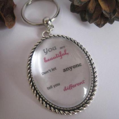 Quotation Keyring - You Are Beautiful,..