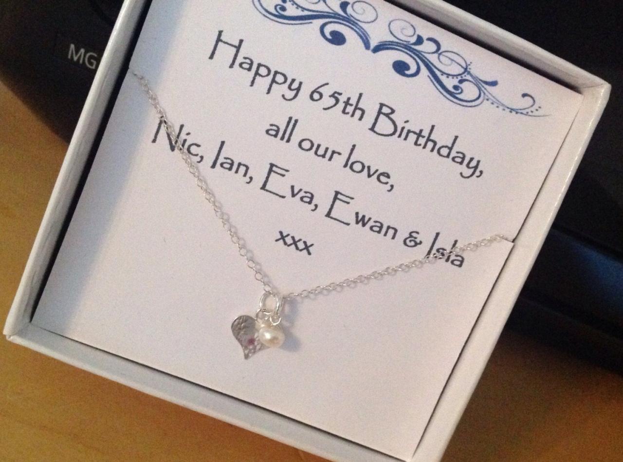 Happy 65th Birthday - Add Your Age (18th, 21st, 40th, 50th) A Sterling Silver Hand Stamped Freshwater Pearl & Hammered Heart Necklace