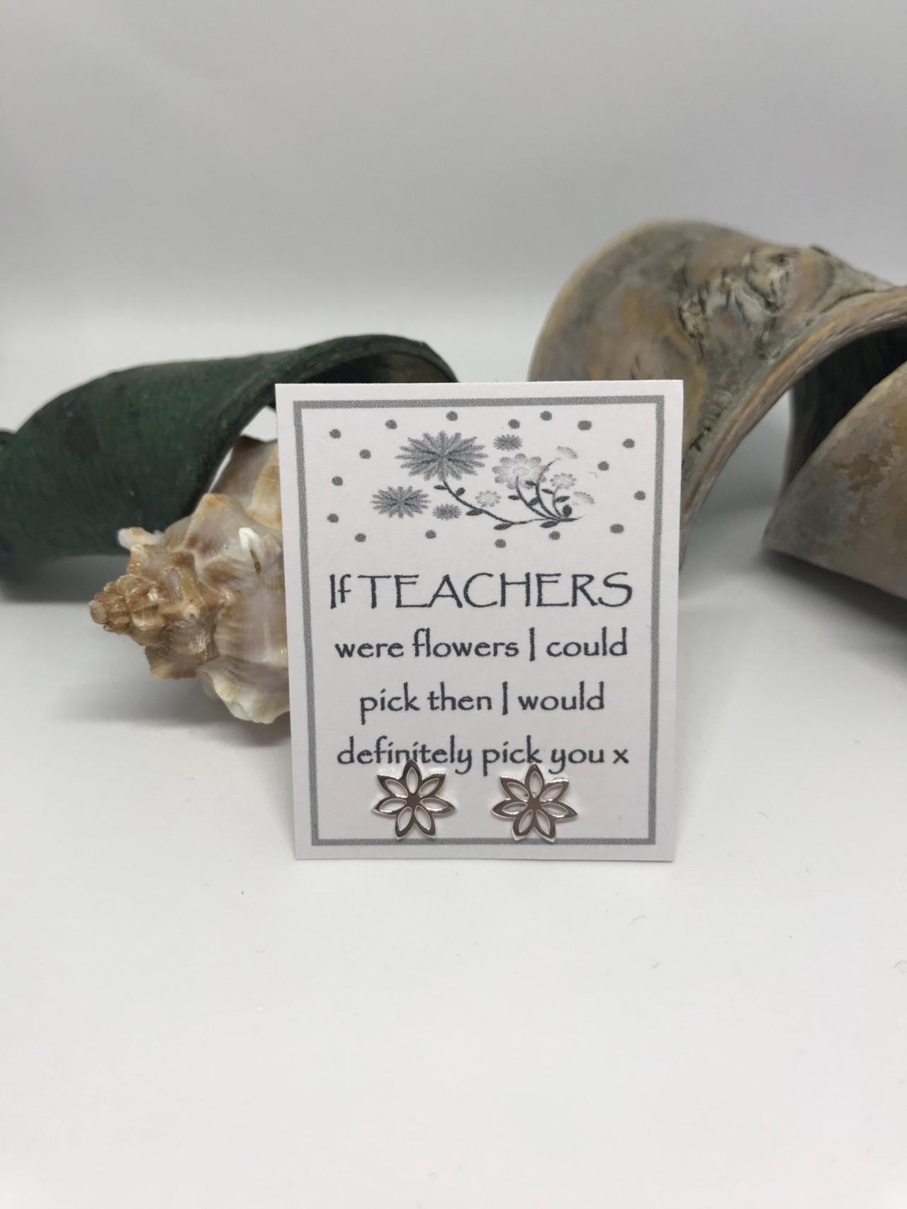 Teacher Earrings A Perfect Gift For A Teacher Sterling Silver Flower Stud Earrings With Teacher Thank You Message