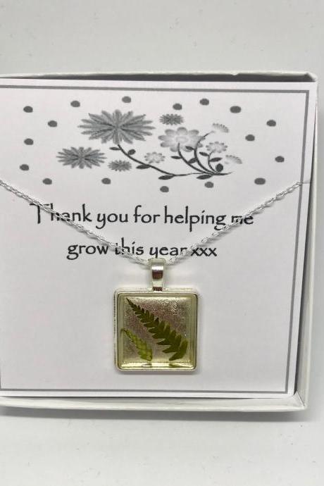 Teacher thank you gift - a real forest fern Memory Necklace with 'Thank you for helping me to grow this year'