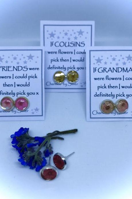 If ... were flowers I could pick then I would definitely pick you - nature flower earrings