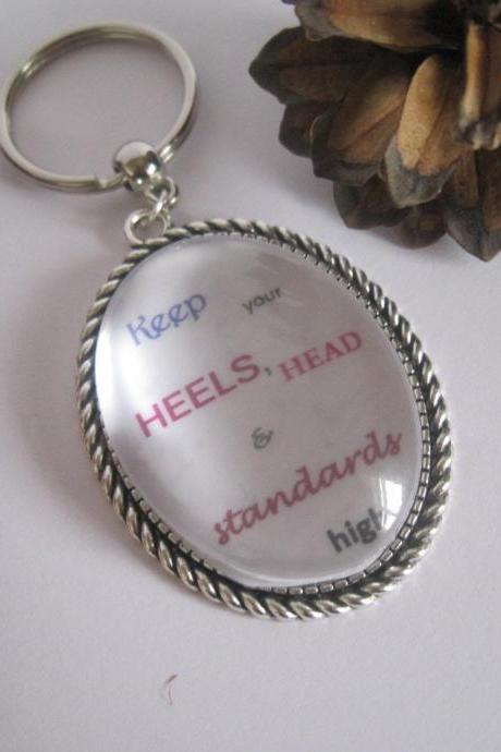 Quotation Keyring - Keep your heels, head & standards high