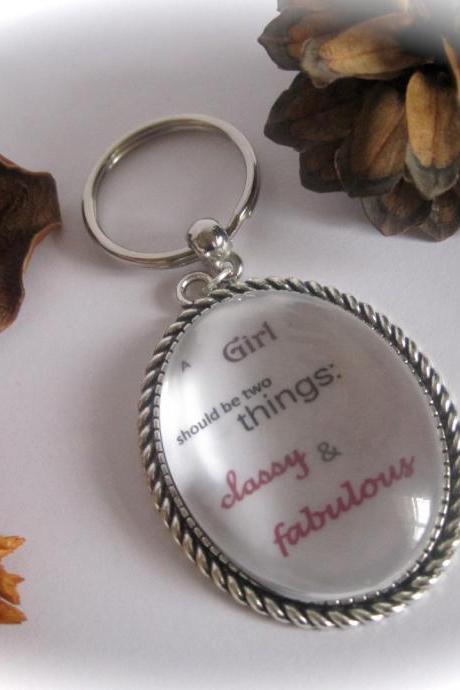 Quotation Keyring - A girl should be two things: classy and fabulous