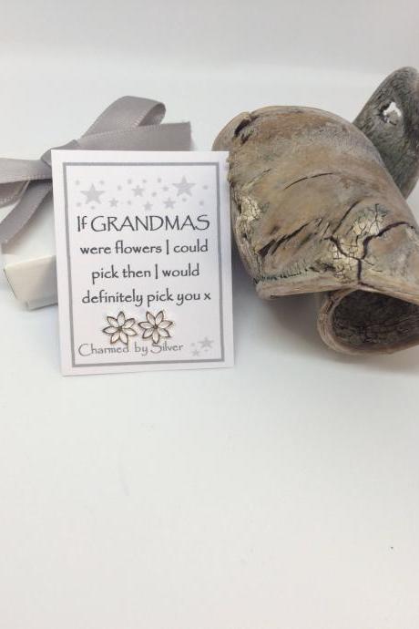 Sterling Silver Flower Stud Earrings With Message 'if Grandmas Were Like Flowers ...'